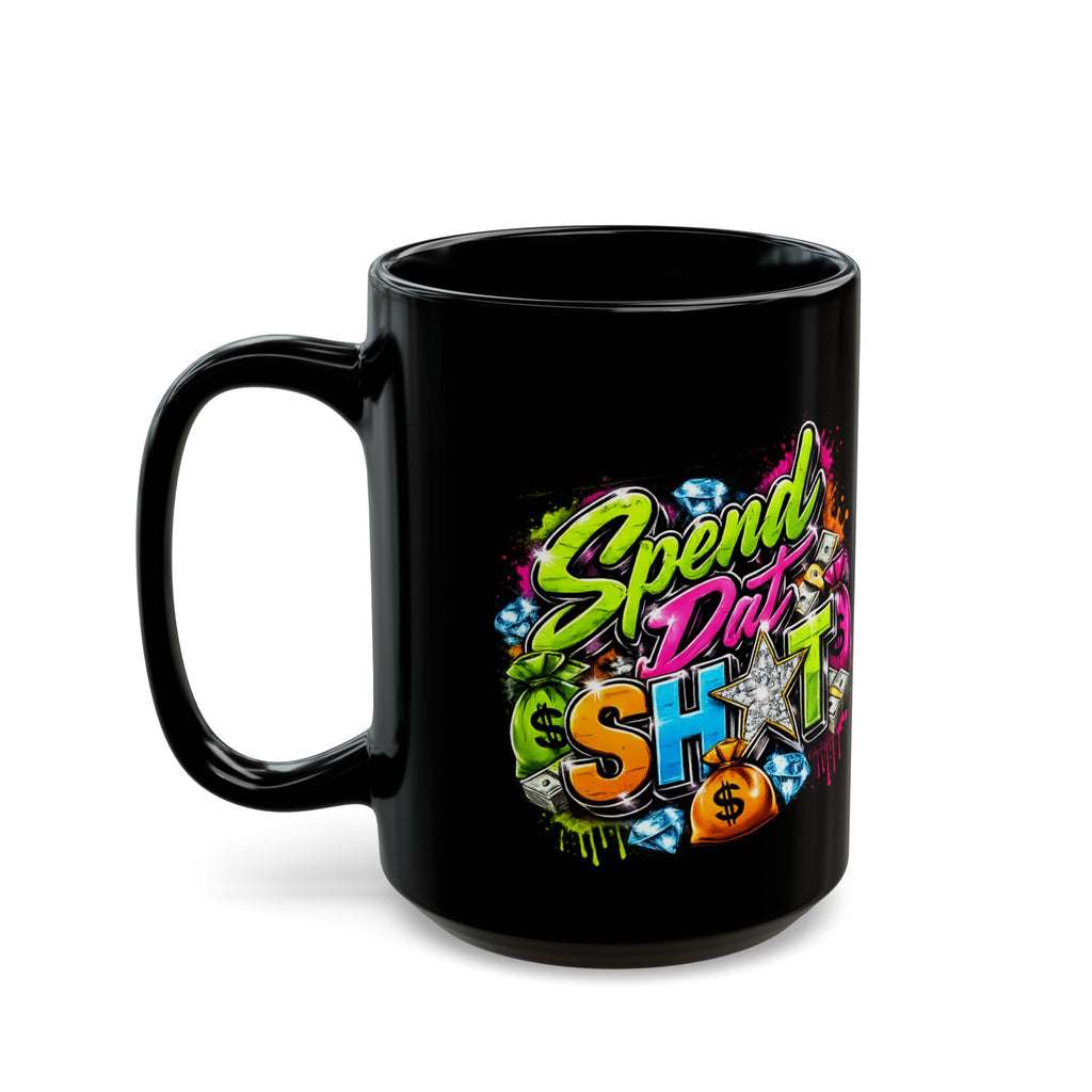 Spend Dat Sh*t | Statement Mug | Purple City Customs