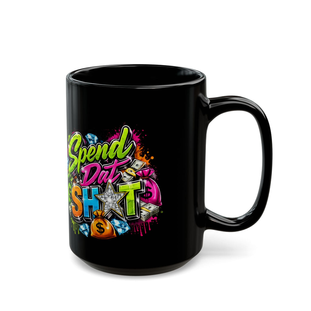 Spend Dat Sh*t | Statement Mug | Purple City Customs